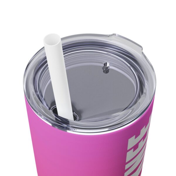 Skinny Tumbler – Lock The Knee – Kicking Is The Object Of Stretching (Pink) - Image 7