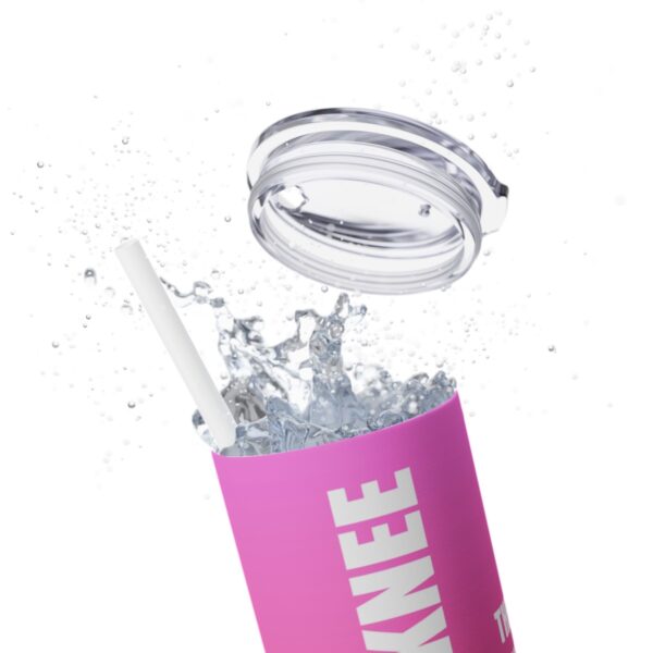 Skinny Tumbler – Lock The Knee – Kicking Is The Object Of Stretching (Pink) - Image 8