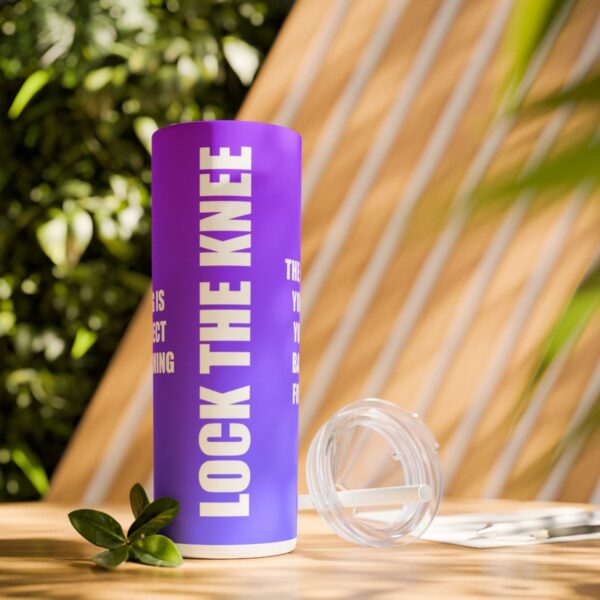 Skinny Tumbler – Lock The Knee – Kicking Is The Object Of Stretching (Purple) - Image 9