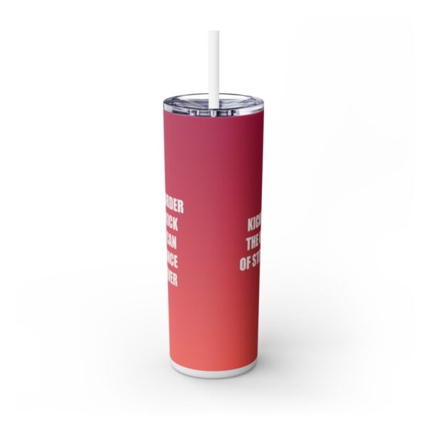 Skinny Tumbler – Lock The Knee – Kicking Is The Object Of Stretching (Red) - Image 3