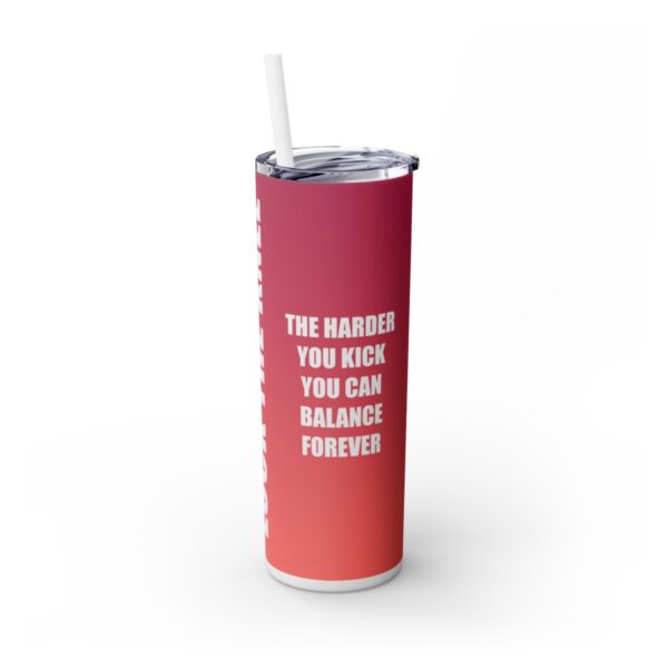 Skinny Tumbler – Lock The Knee – Kicking Is The Object Of Stretching (Red) - Image 4