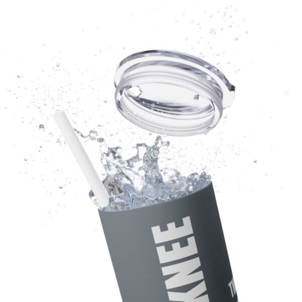 Skinny Tumbler – Lock The Knee – Kicking Is The Object Of Stretching (Grey) - Image 8