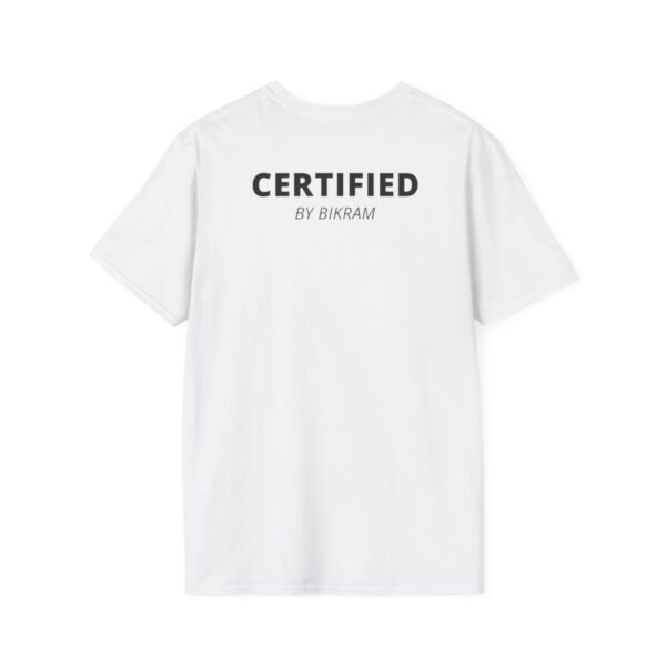 Certified by Bikram | Strength & Determination | white bg | Light Unisex Softstyle T-Shirt - Image 2